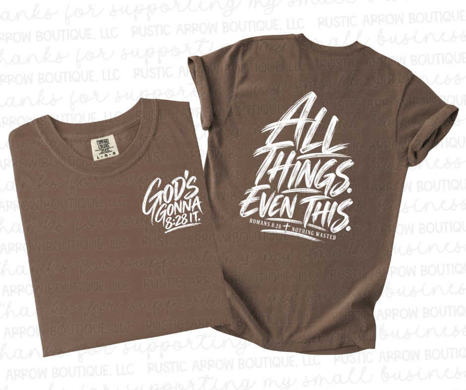 God's Gonna, All Things Even This