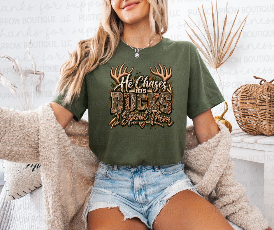 He Chases his Bucks I Spend Them
