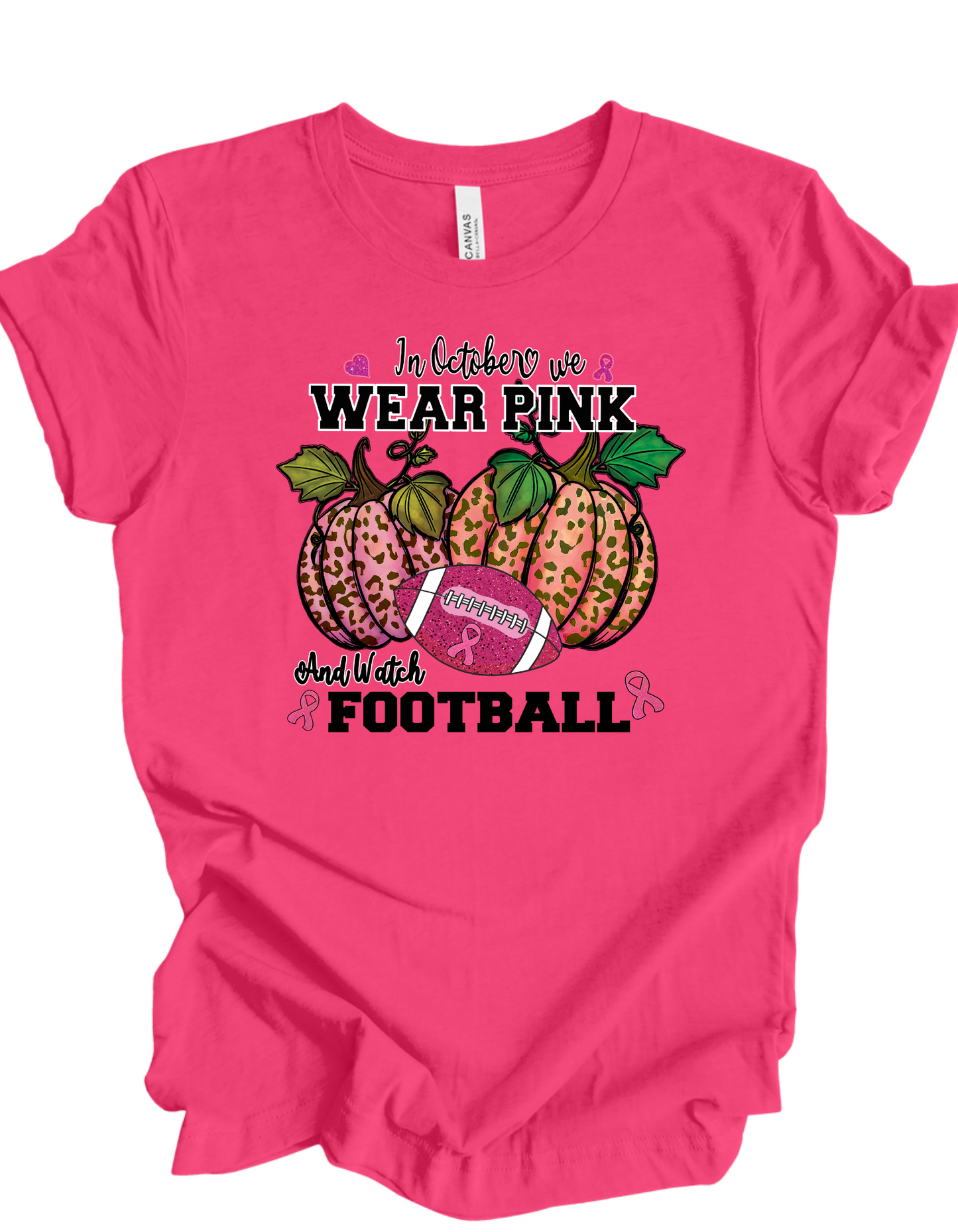 In October We Wear Pink and Watch Football