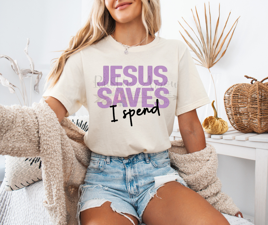 Jesus Saves I Spend