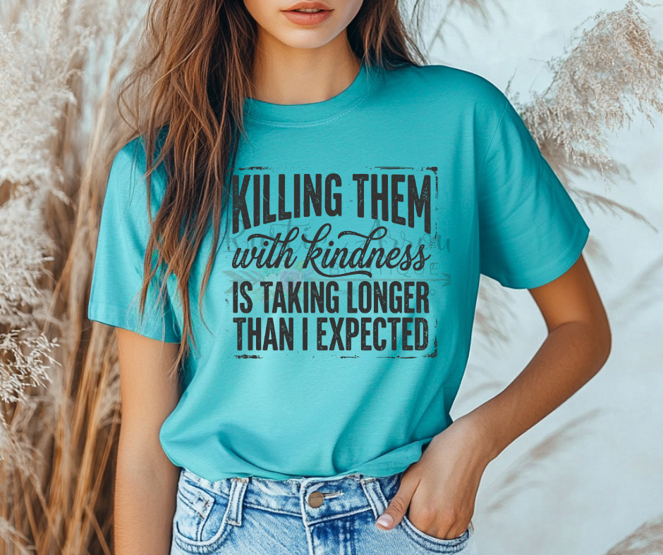 Killing Them with Kindness is Taking Longer than I Expected