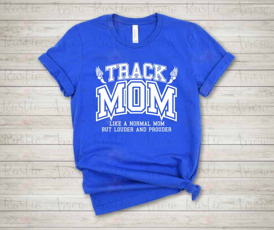 Louder and Prouder Track Mom