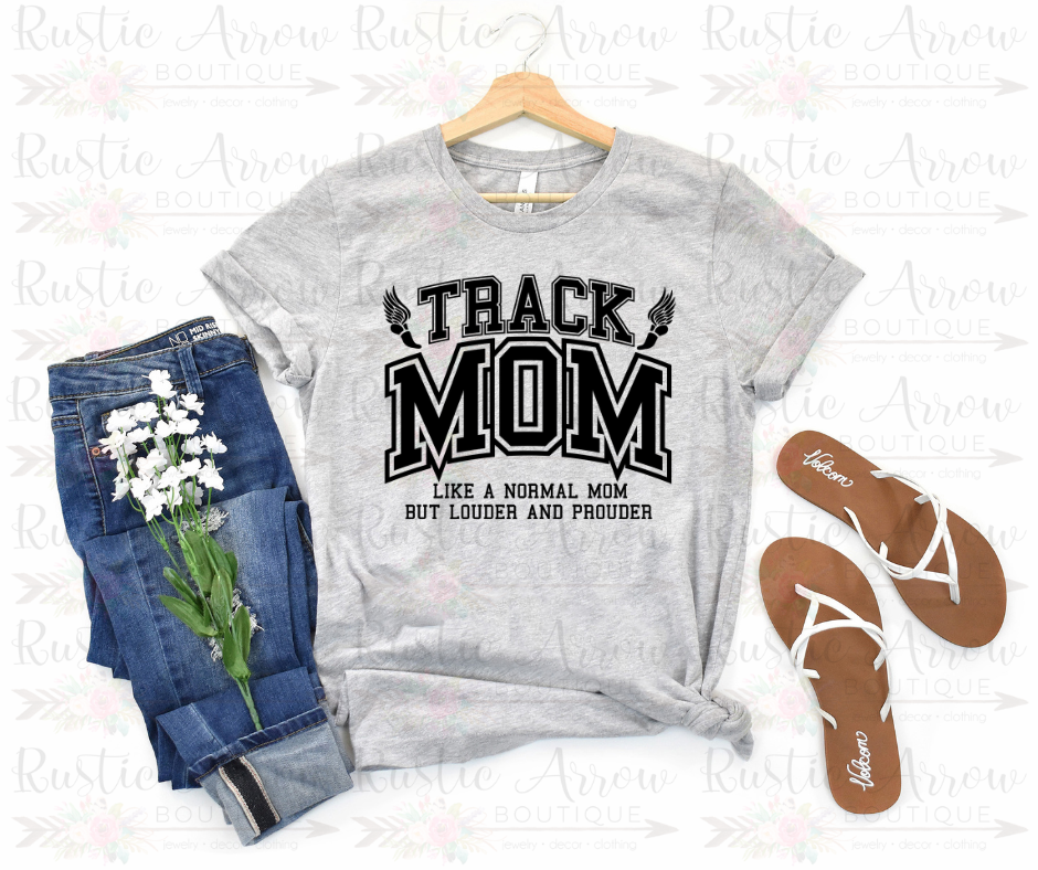 Louder and Prouder Track Mom