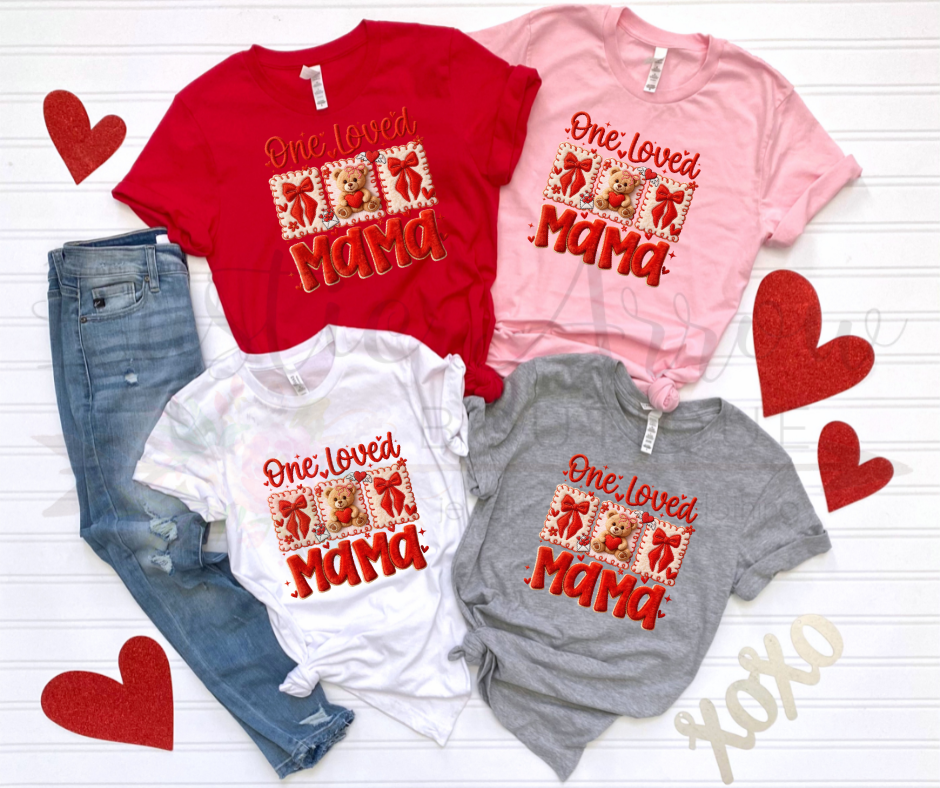 Valentines One Loved Mama