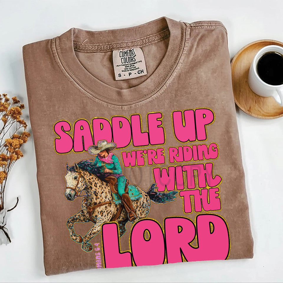 Saddle Up We're Riding With The Lord