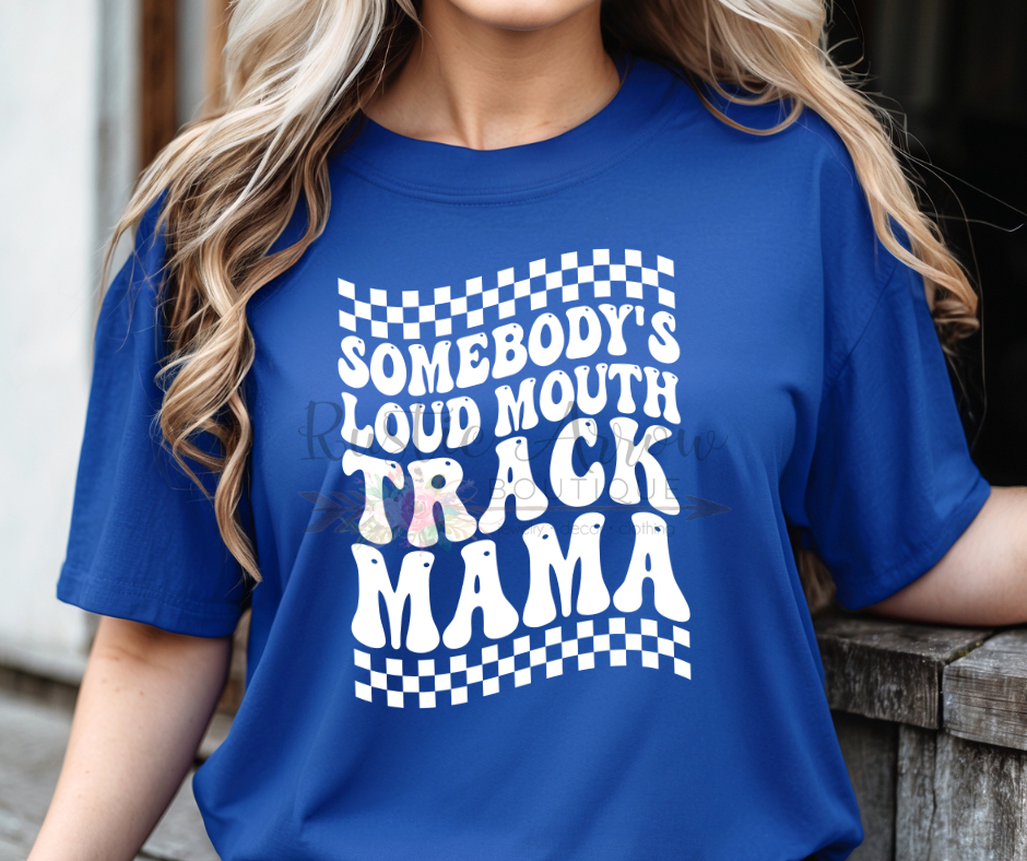 Somebody's Loud Mouth Tack Mama