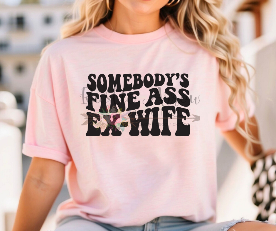 Somebody's Fine Ass Ex-Wife