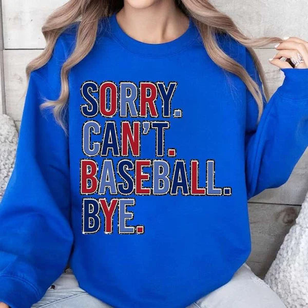 Sorry. Cant. Baseball. Bye