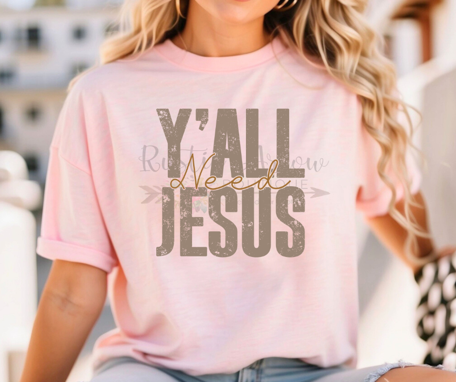 Ya'll Need Jesus