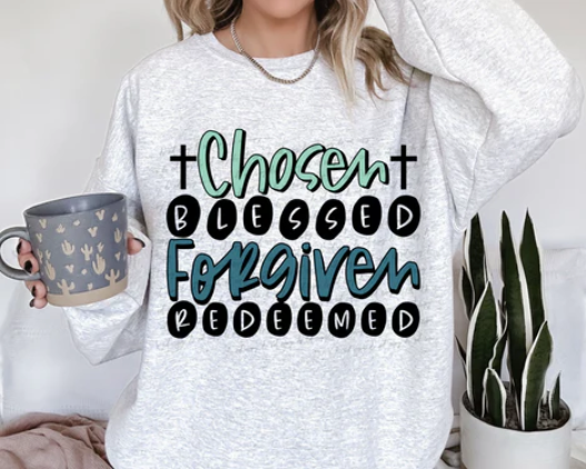 Chosen blessed forgiven redeemed