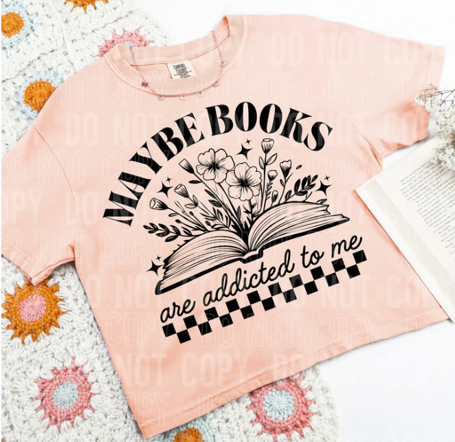 Maybe Books Are Addicted To Me