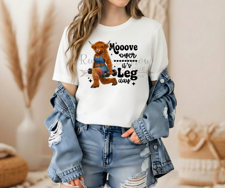Moove Over it's Leg Day