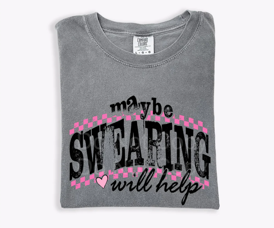 Maybe Swearing Will Help