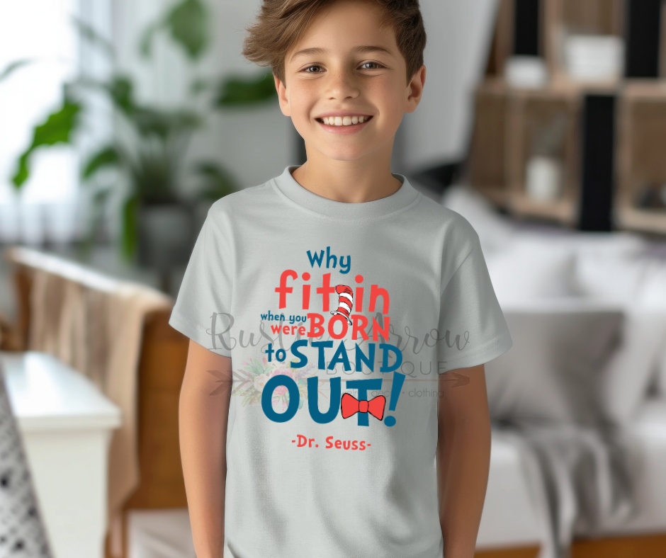 Why Fit in when you were Born to Stand Out