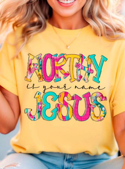 Worthy is Your Name Jesus
