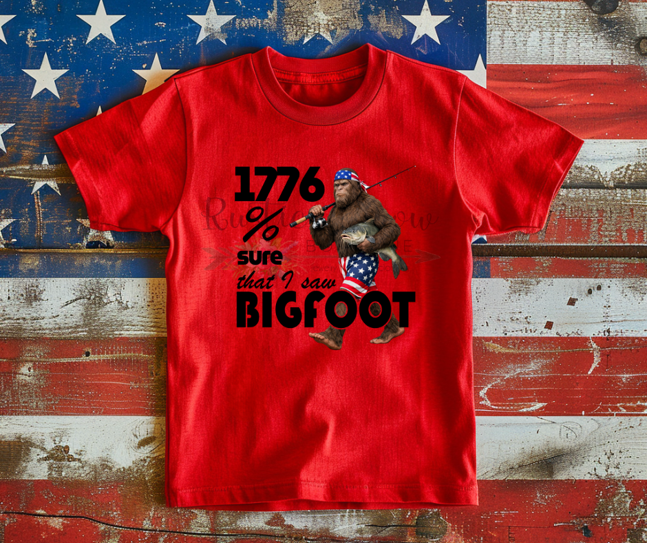 1776% Sure I Saw Big Foot