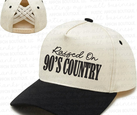 Raised on 90's Country Embroidered Hat