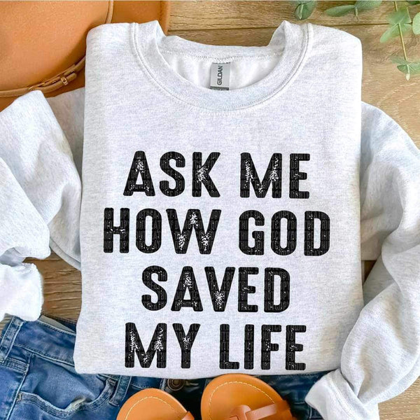 Ask Me How God Saved my Life-Short Sleeve