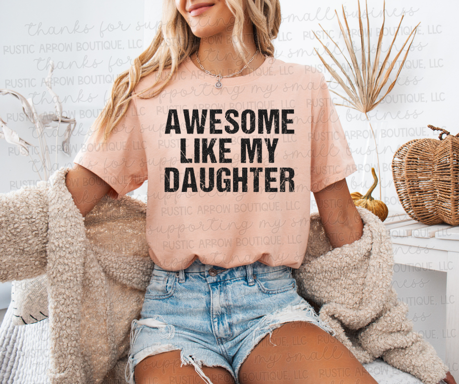 Awesome Like My Daughter