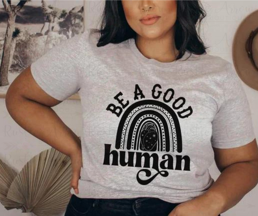 Be a Good Human