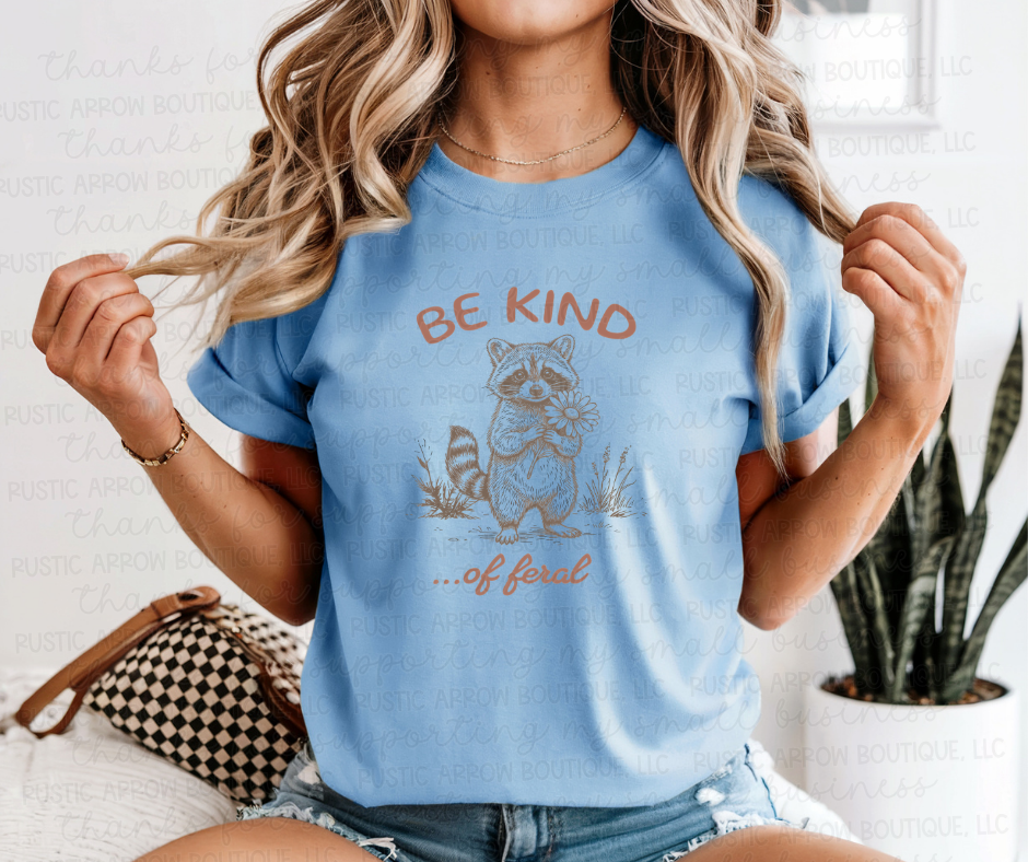 Be Kind of Feral
