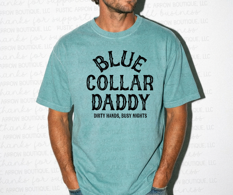 Blue Collar Daddy Dirty Hands Busy Nights