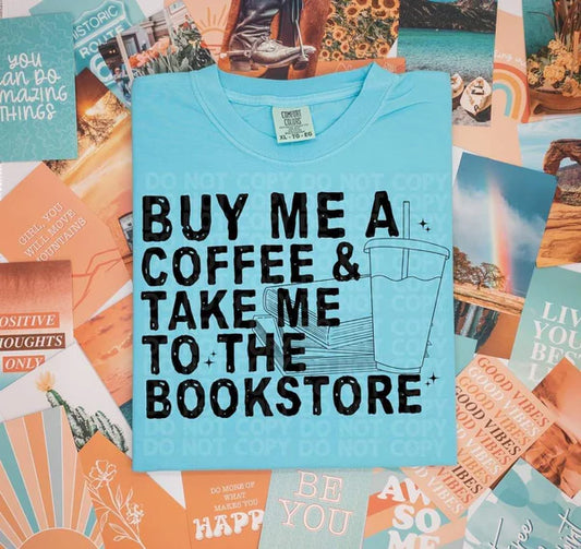 Buy Me a Coffee & Take Me to the Bookstore Book