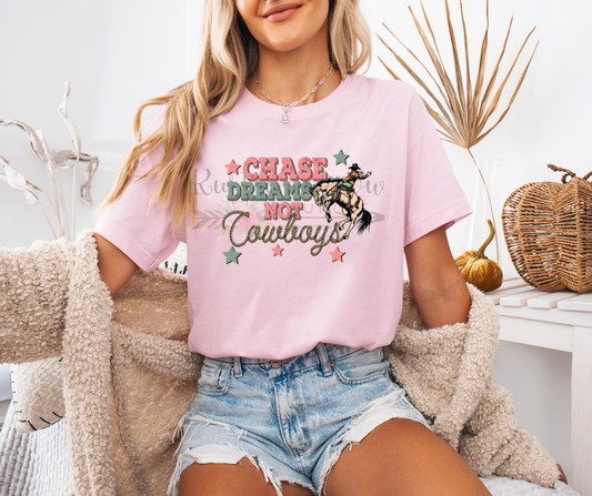 Chase Dreams Not Cowboys