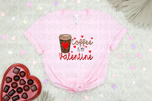 Coffee is my Valentine