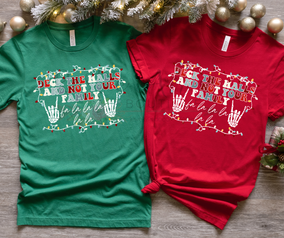 Deck the Halls and Not Your Family