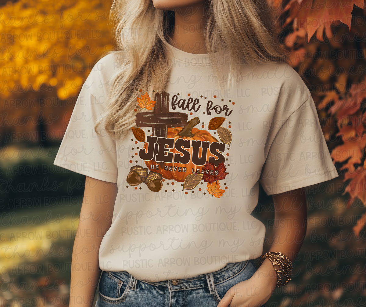 Fall for Jesus he never Leaves