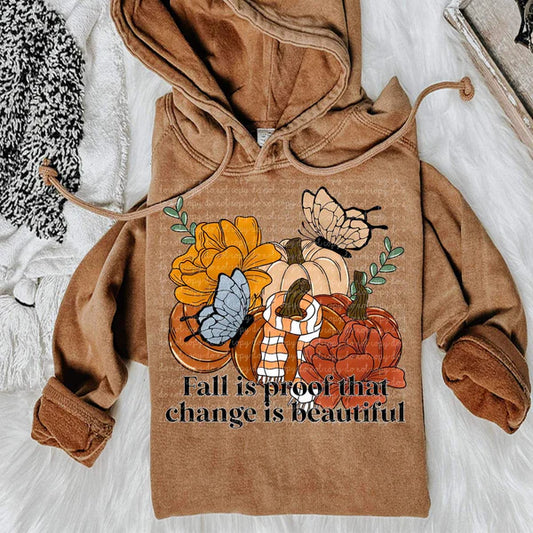 Fall is Proof that Change is Beautiful-Sweatshirt