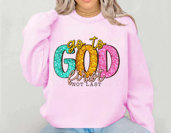 Go to God first not last