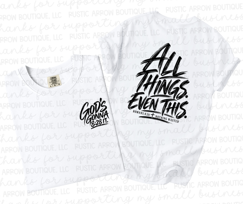 God's Gonna, All Things Even This