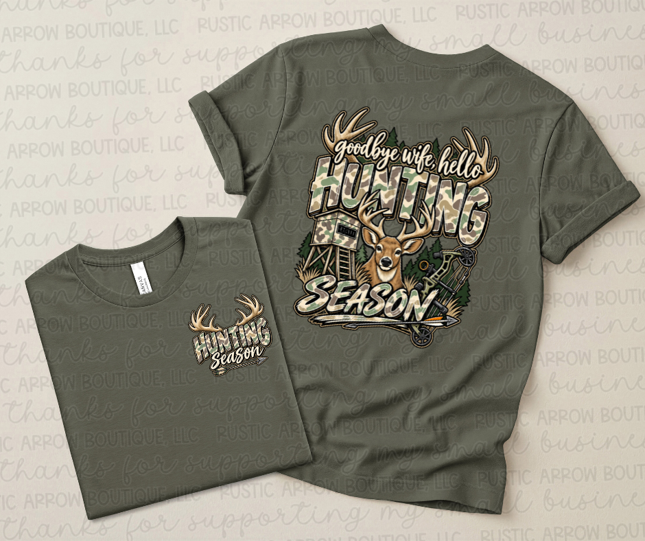 Goodbye Wife Hello Hunting Season