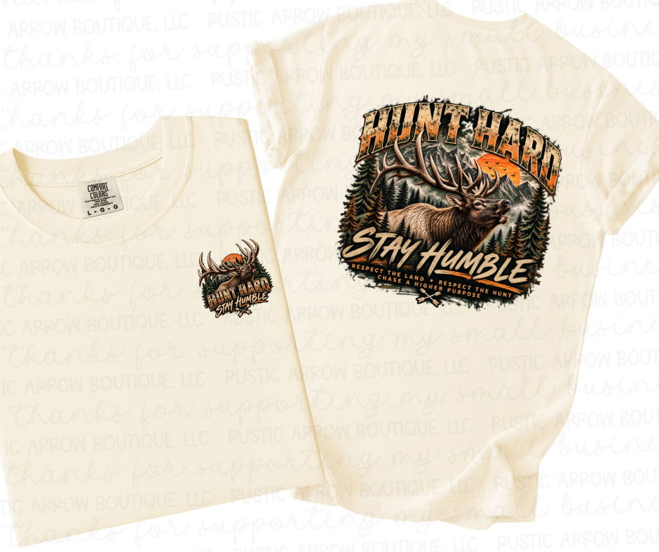 Hunt Hard Stay Humble