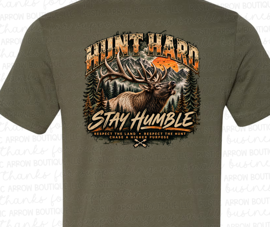 Hunt Hard Stay Humble