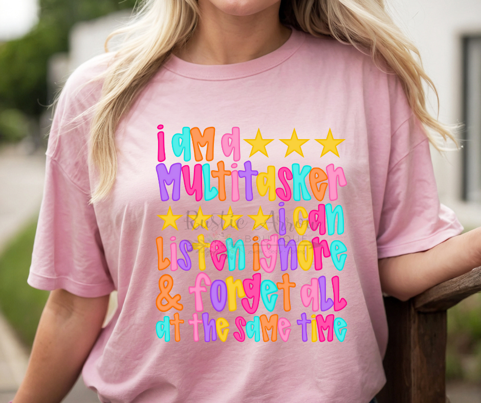 I am a Multitasker