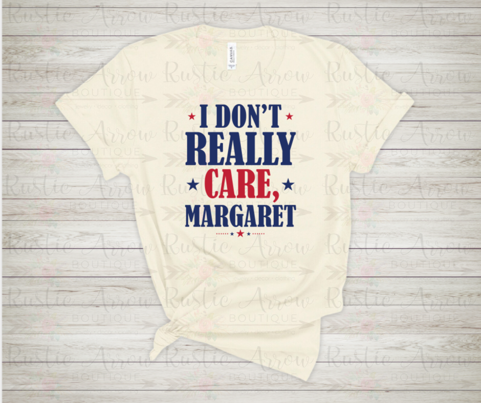 I Don't Really Care Margaret