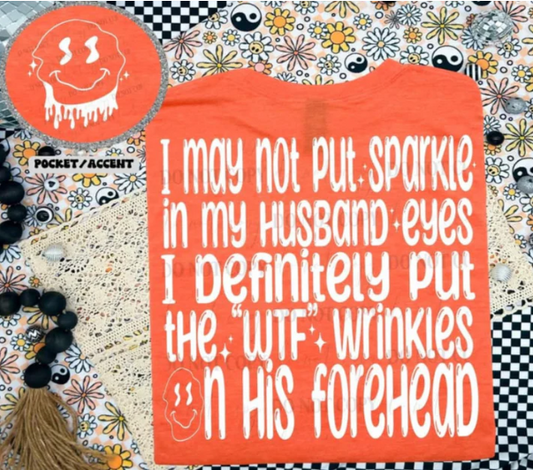 I may not put sparkle in my husbands eyes