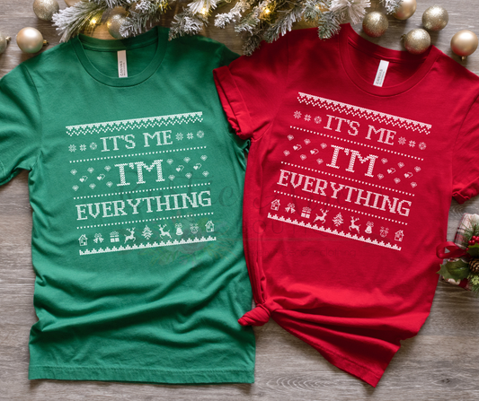 It's me I'm Everything Christmas Faux Sweater