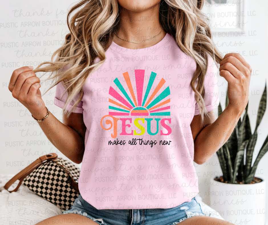 Jesus Makes all Things New