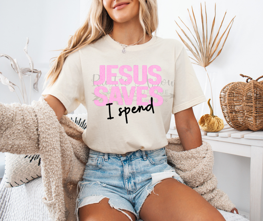 Jesus Saves I Spend