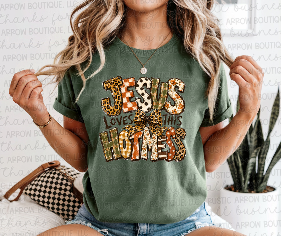 Jesus Loves this Hotmess