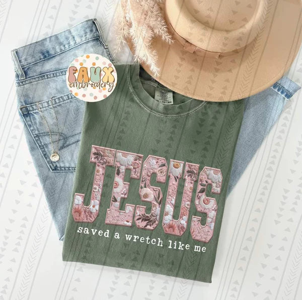 Jesus Saved a Wretch Like Me Embroidery Style