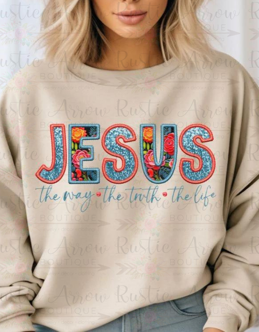 Jesus the way the truth the life (faux sequin/embroidered look)-Sweatshirt