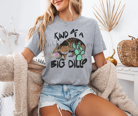Kind of a Big Dillo