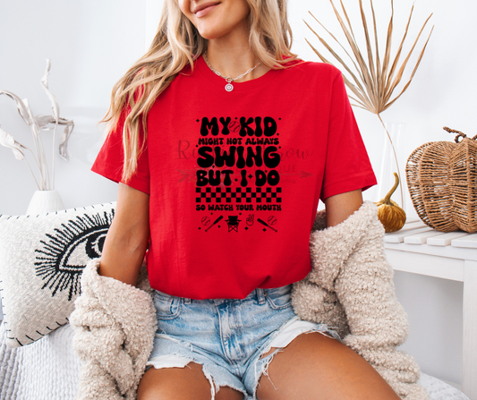 My Kid Might not Always Hit but I Do So Watch Your Mouth