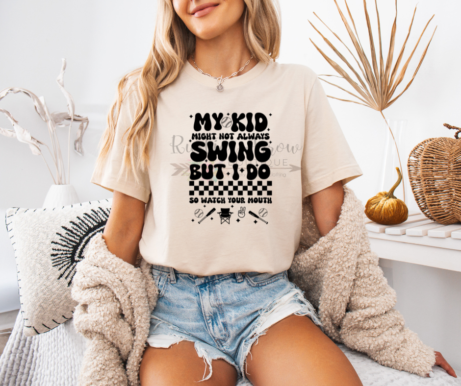 My Kid Might not Always Hit but I Do So Watch Your Mouth