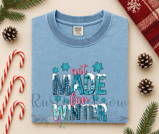 Not Made for Winter
